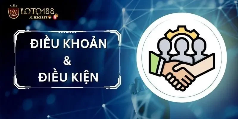 Điều Khoản Điều Kiện Loto188: Quy Định Để Bảo Vệ Quyền Lợi 4 Một số câu hỏi về quy định điều khoản điều kiện